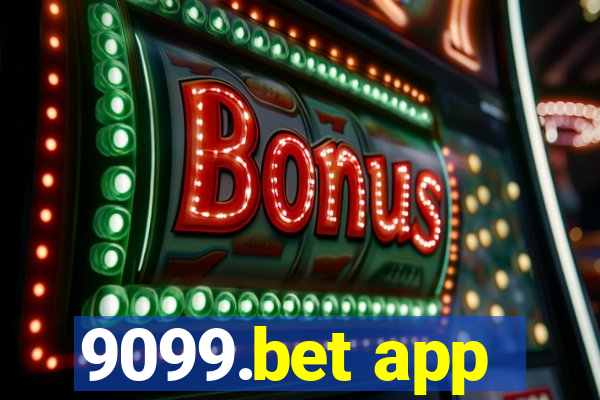 9099.bet app